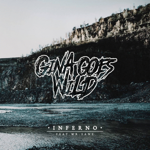 Gina Goes Wild : Inferno (feat. Mr. Sanz)